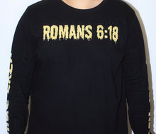 Load image into Gallery viewer, &quot;Romans 6:18 drip&quot; Long-sleeve T-shirt (black)
